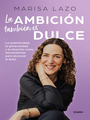 cover image of La ambición también es dulce